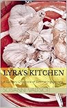 Lyra's Kitchen: A Culinary Chronicle of Simmering Secrets Lyra's Kitchen: A Culinary Chronicle of Simmering Secrets