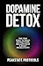 Dopamine Detox by Peakstate Protocols