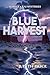 Blue Harvest: A Starseed No...