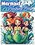Magical Mermaids Coloring B...