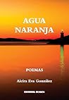 Agua Naranja (Spanish Edition)