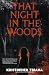 That Night in the Woods