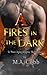 A: Fires in the Dark: A Pos...
