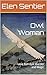 Owl Woman: Love Betrayal Mu...