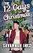 The 12 Gays of Christmas by Savannah Inez The 12 Gays of Christmas by Savannah Inez