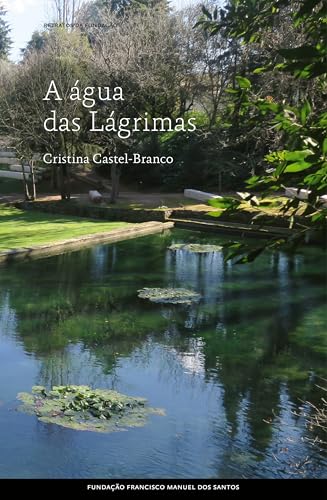 A Água das Lágrimas (Portuguese Edition)
