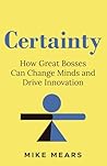 Certainty: How Gr...