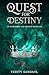 A Quest for Destiny by Verity Sandahl A Quest for Destiny by Verity Sandahl