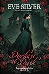 Darkest at Dusk