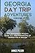Georgia Day Trip Adventures by Janice Pilson