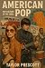 American Pop—Pop Culture in...