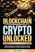 Blockchain & Crypto Unlocke...