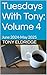 Tuesdays With Tony: Volume 4: June 2024-May 2025