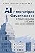 AI in Municipal Governance by Jaimis Rebecca Ulrich Ed D