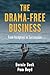The Drama-Free Business by Bernie Beck