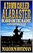 A Town Called Alabaster: Blood On The Badge: A Western Adventure (Alabaster Western Series Book 2)