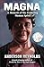 Magna: A Memoir of the Endu...