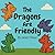 The Dragons Are Friendly