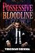 POSSESSIVE BLOODLINE: One T...
