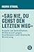 »Sag nie, du gehst den letz...
