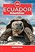 ECUADOR Reiseführer: Entdec...