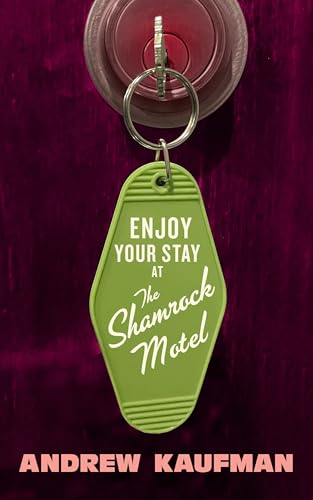 Enjoy Your Stay at the Shamrock Motel (Paperback)