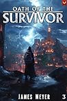 Book cover for Oath of the Survivor 3: A LitRPG Apocalypse
