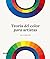 Teoría del color para artistas by Ian Goldsmith