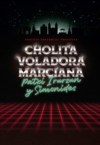 Cholita voladora marciana (Paperback)