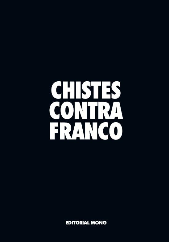 CHISTES CONTRA FRANCO (Hardcover)