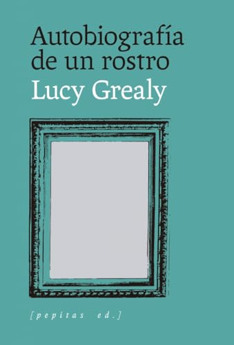 Autobiografía de un rostro (Paperback)