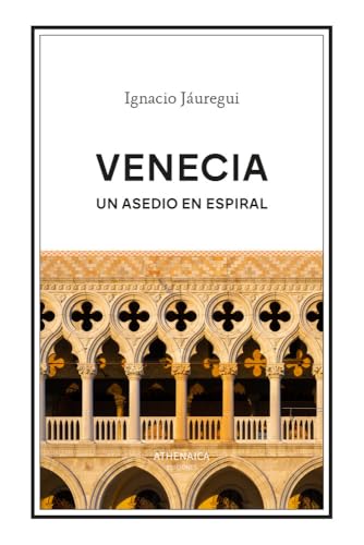 Venecia. Un asedio en espiral (Paperback)