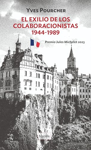El exilio de los colaboracionistas. 1944-1989 (Paperback)