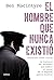El hombre que nunca existió: Operación Carne Picada. La historia del episodio que cambió el curso de la segunda guerra mundial