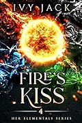 Fire's Kiss