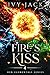 Fire's Kiss