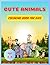 Cute Animals: Coloring Book...