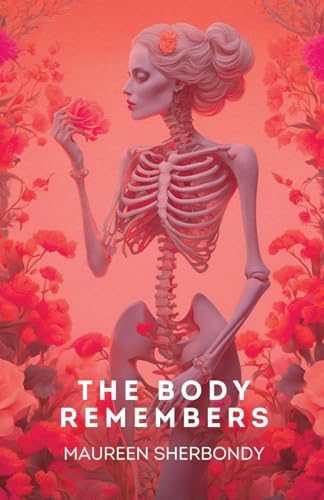 The Body Remembers (Paperback)
