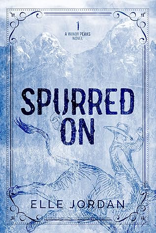 Spurred On (Windy Peaks #1)