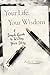Your Life, Your Wisdom: A S...