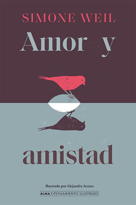 Amor y amistad / Love and Friendship (Pensamiento ilustrado) (Spanish Edition)