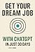Get Your Dream Job with ChatGPT – In Just 30 Days