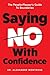Saying No With Confidence: The People-Pleaser’s Guide To Boundaries