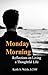 Monday Morning by Keith Welsh