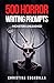500 Horror Writing Prompts:...