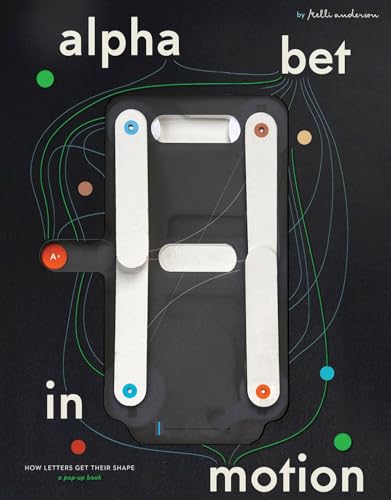 Alphabet in Motion: How Letters Get Their Shape (Hardcover)