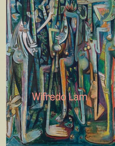 Wifredo Lam: When I Don’t Sleep, I Dream (Hardcover)