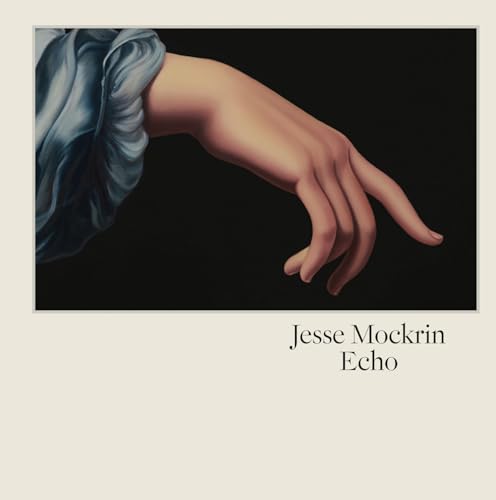 Jesse Mockrin: Echo (Hardcover)