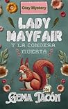 Lady Mayfair y la condesa muerta by Gema Tacón