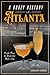 A Boozy History of Atlanta:...